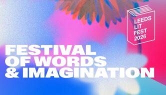 Promotional graphic for Leeds Lit Fest 2026 featuring the words "Festival of Words & Imagination" in large white text over a colourful abstract background of pink, blue and purple gradients. The Leeds Lit Fest 2026 logo appears in the top right corner.